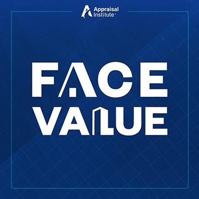 The Appraisal Institute Re-launches "Face Value" Podcast